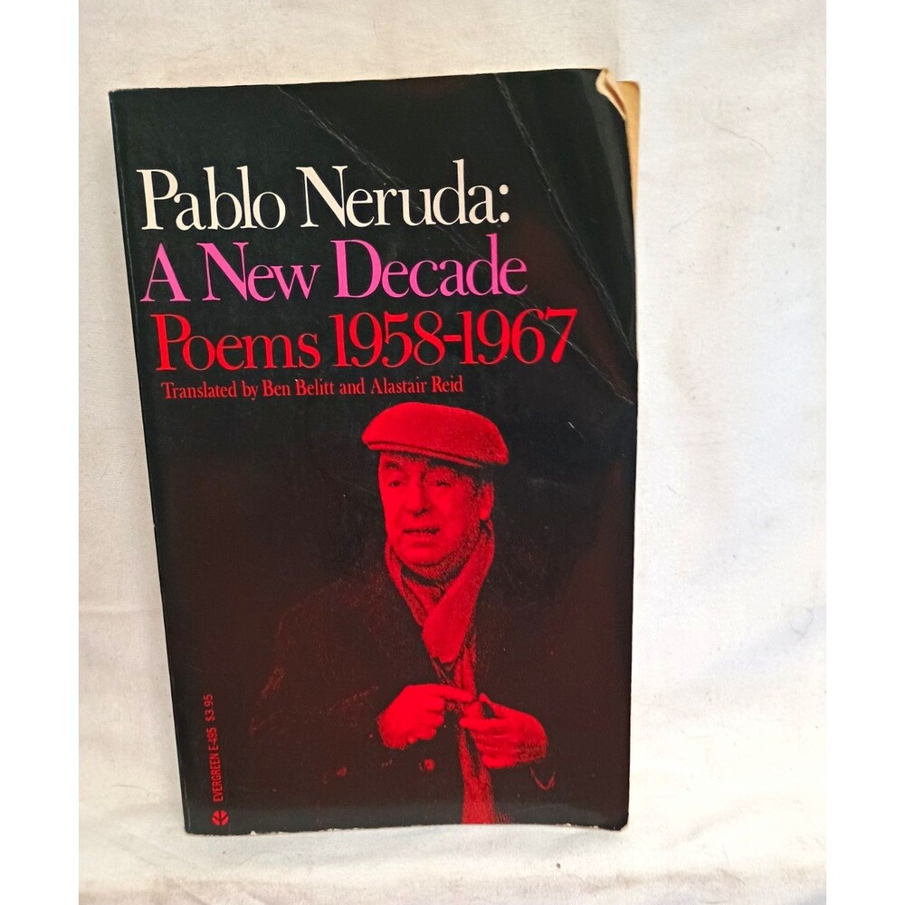 Pablo Neruda A New Decade Poems 1958-1967 Grove Press Vintage Bilingual
